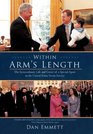 Within Arm's Length The Extraordinary Life and Career of a Special Agent in the United States Secret Service