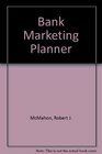 Bank Marketing Planner