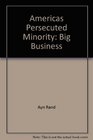 Americas Persecuted Minority Big Business