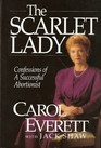 The Scarlet Lady: Confessions of a Successful Abortionist