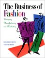 The Business of Fashion Designing Manufacturing and Marketing