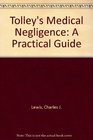 Tolley's Medical Negligence A Practical Guide