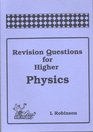 Revision Questions for Higher Physics