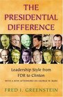 The Presidential Difference Leadership Style from FDR to Clinton