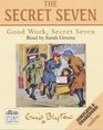 Good Work Secret Seven Complete  Unabridged