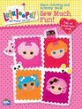 Lalaloopsy Sew Much Fun Giant Coloring and Activity Book