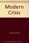 Modern Crisis
