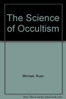 The Science of Occultism