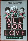 All for Love A Study in Soap Opera