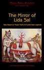 The Mirror of Lida Sal Tales Based on Mayan Myths and Guatemalan Legends
