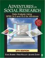 Adventures in Social Research Data Analysis Using SPSS 140 and 150 for Windows