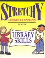 Stretchy Library Lessons Library Skills  Grades K5