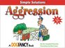 Aggression : A Simple Solutions Book