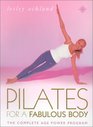 Pilates for a Fabulous Body The Complete Age Power Program