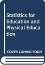 Statistics for Education and Physical Education