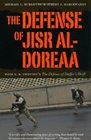 The Defense of Jisr alDoreaa With E D Swinton's The Defence of Duffer's Drift