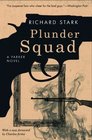 Plunder Squad: A Parker Novel