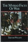 The Myriad Faces of War Britain and the Great War 19141918