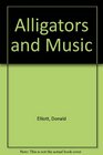 Alligators and Music