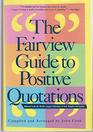 The Fairview Guide to Positive Quotations