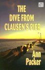 The Dive from Clausen's Pier (Large Print)