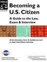 Becoming A U S Citizen A Guide to the Law Exam and Interview
