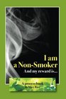 I Am a NonSmoker and My Reward Is