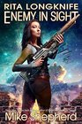 Rita Longknife: Enemy in Sight (Iteeche War, Bk 2)