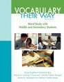 Vocabulary Their Way Word Study with Middle and Secondary Students