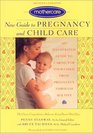 Mothercare New Guide to Pregnancy and Child Care  An Illustrated Guide to Caring For Your Child from Preganancy Through Age Five