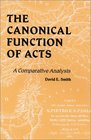 The Canonical Function of Acts A Comparative Analysis