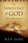 The North Face Of God Hope for the times when God seems indifferent