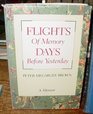 Flights of Memory Days Before Yesterday  A Memoir