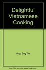 Delightful Vietnamese Cooking