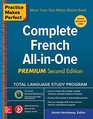 Practice Makes Perfect Complete French AllinOne Premium Second Edition