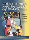 Folk Stories and Heroes of Wales 2