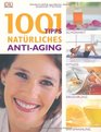 1001 Tipps Natrliches AntiAging