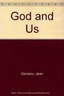 God and us