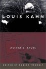 Louis Kahn Essential Texts