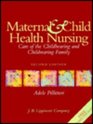 Maternal and Child Health Nursing Care of the Childbearing and Childrearing Family/Book and Disk