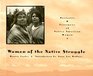 Women Of The Native Struggle Portraits and Testimony of Native American Women