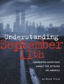 Understanding September 11th Answering Questions About the Attacks on America