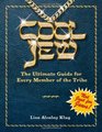 Cool Jew: The Ultimate Guide for Every Member of the Tribe