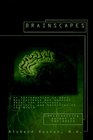 Brainscapes An Introduction to What Neuroscience Has Learned About the Structure Function and Abilities of the Brain
