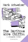 The Baritone Wore Chiffon (Liturgical, Bk 2)