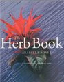 The Herb Book A Complete Guide to Culinary Herbs