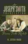 The Joseph Smith Translation Precious Truths Restored