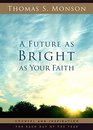 A Future as Bright as Your Faith