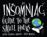 Insomniac's Guide to the Small Hours