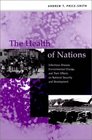 The Health of Nations Infectious Disease Environmental Change and Their Effects on National Security and Development